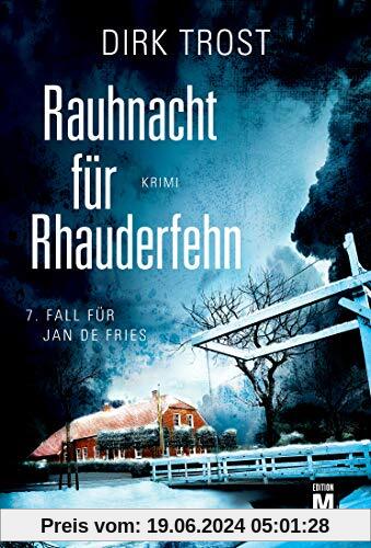 Rauhnacht für Rhauderfehn - Ostfriesland-Krimi (Jan de Fries, Band 7)